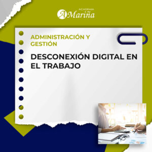 DESCONEXIÓN DIGITAL EN EL TRABAJO